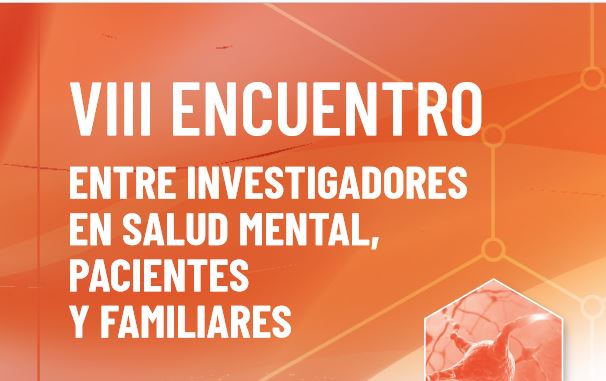 EL CIBERSAM promueve consensos entre investigadores y pacientes para orientar mejoras en la prevención y atención a la salud mental