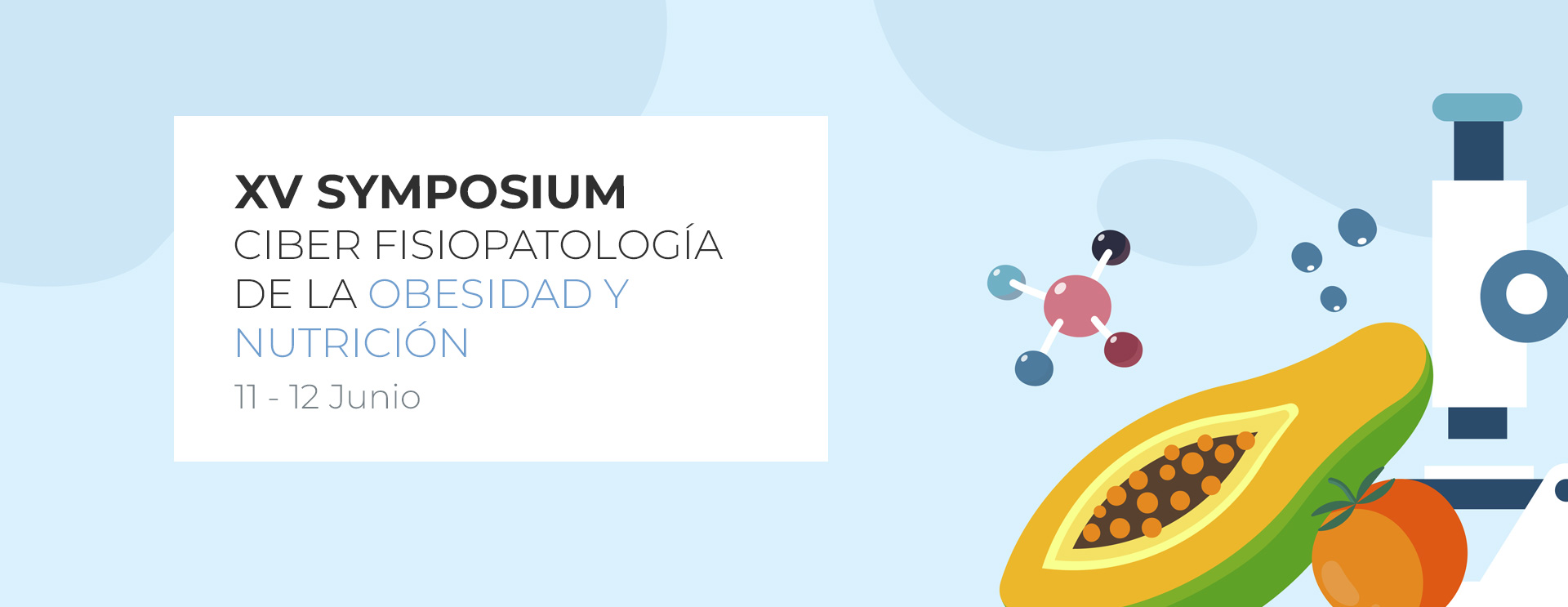 Los últimos avances en investigación, en el XV Simposio del área de Fisiopatología de la Obesidad y Nutrición del CIBER